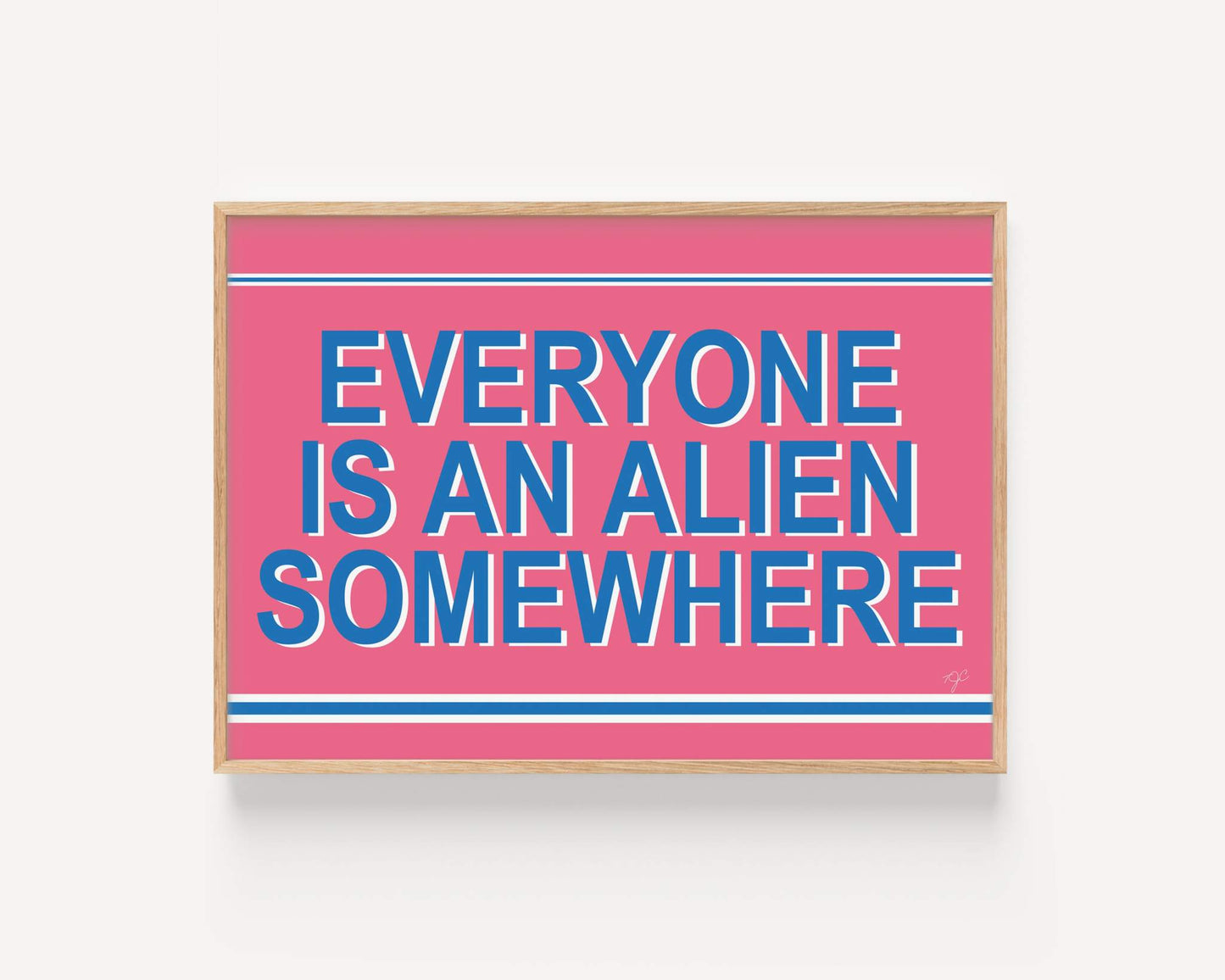 Everyone is an Alien Somewhere Coldplay print