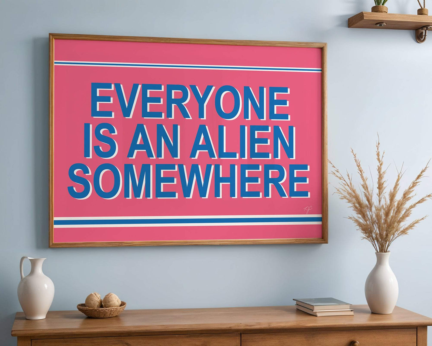 Everyone is an Alien Somewhere Coldplay print