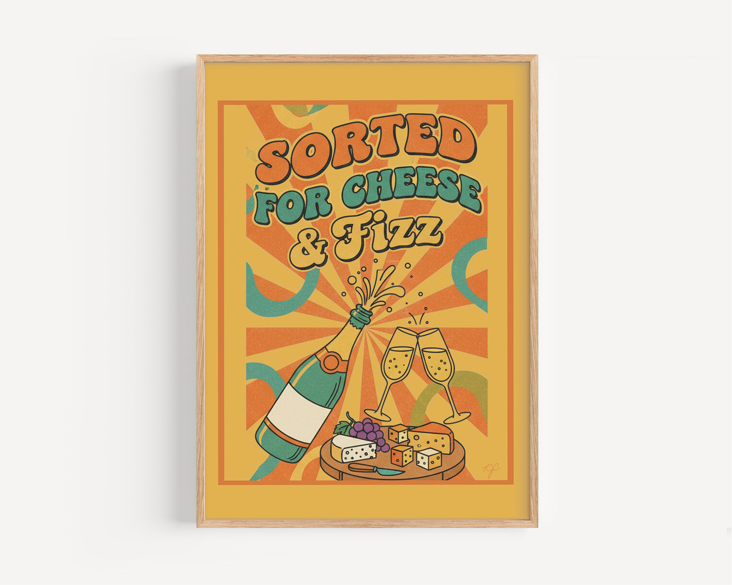 "Sorted for Cheese & Fizz" wall print
