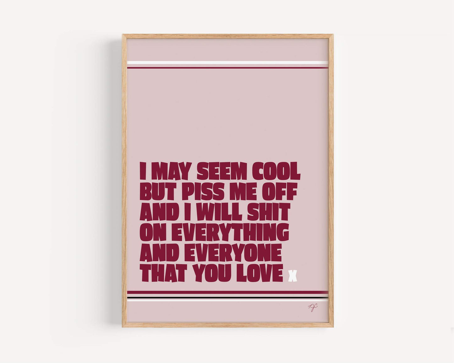 "I may seem cool..." print