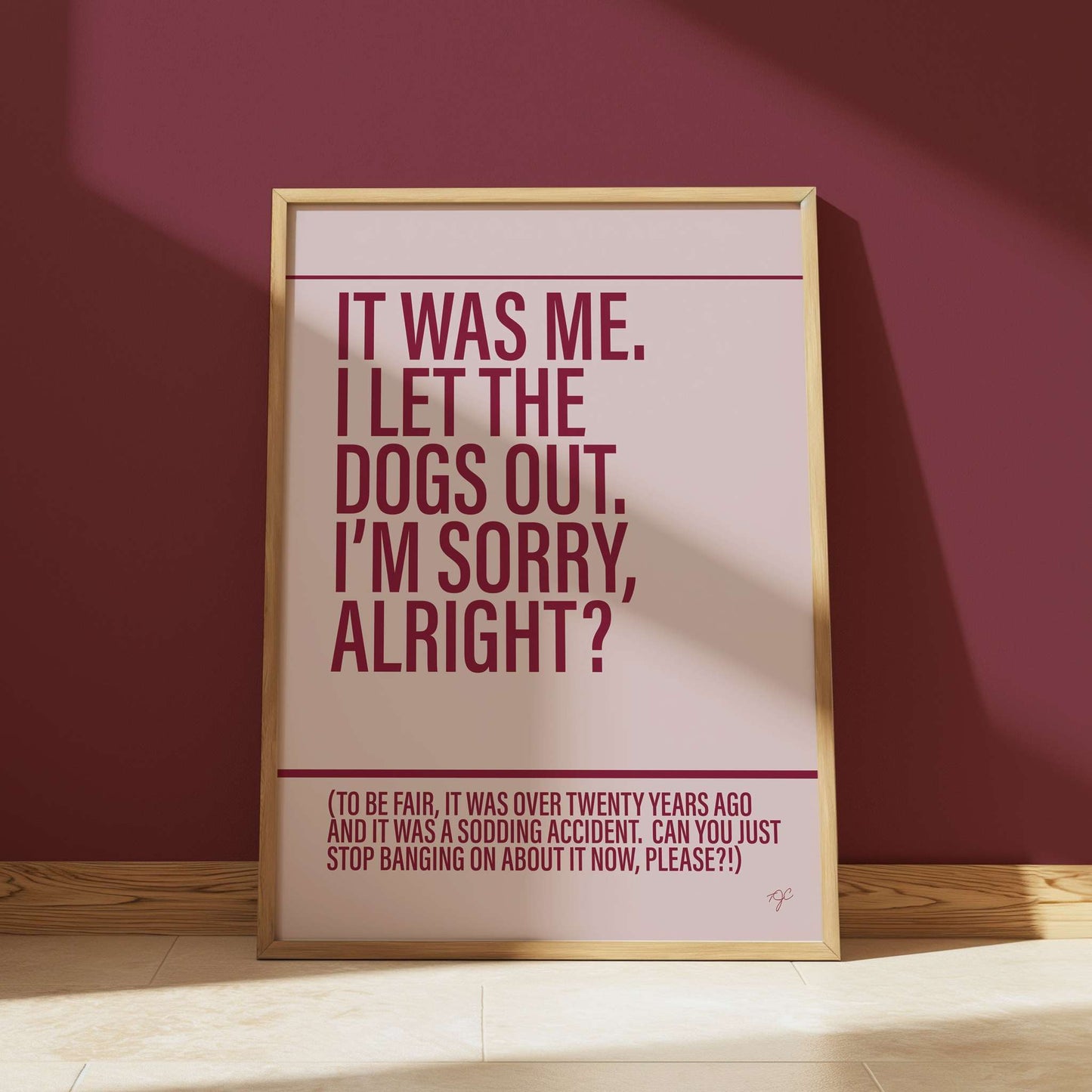 I Let The Dogs Out print