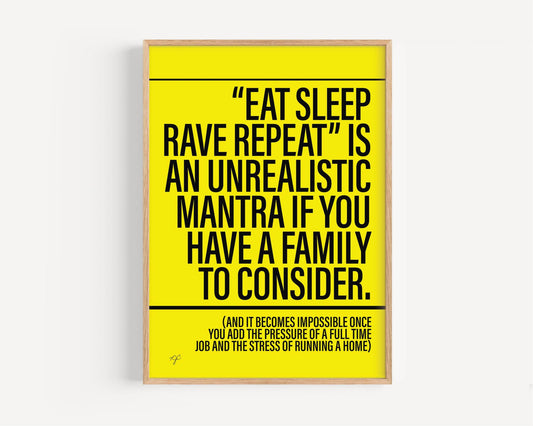 Eat Sleep Rave Repeat - Framed Print