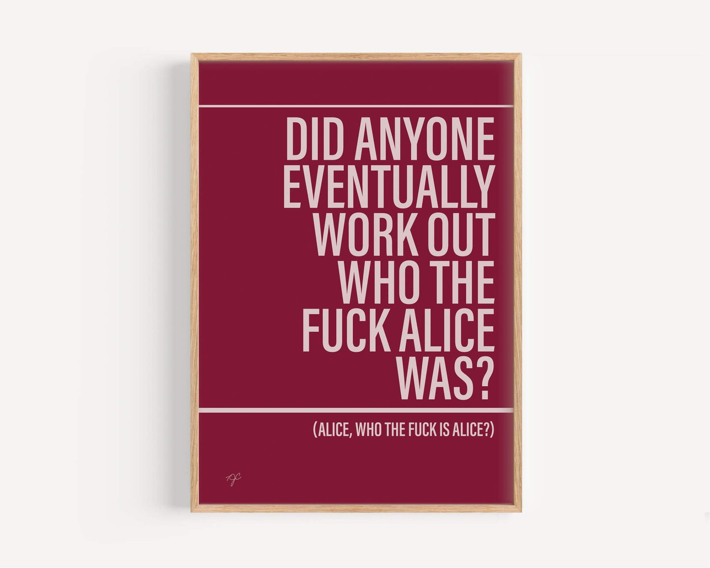 Who the F*ck is Alice - Framed Print
