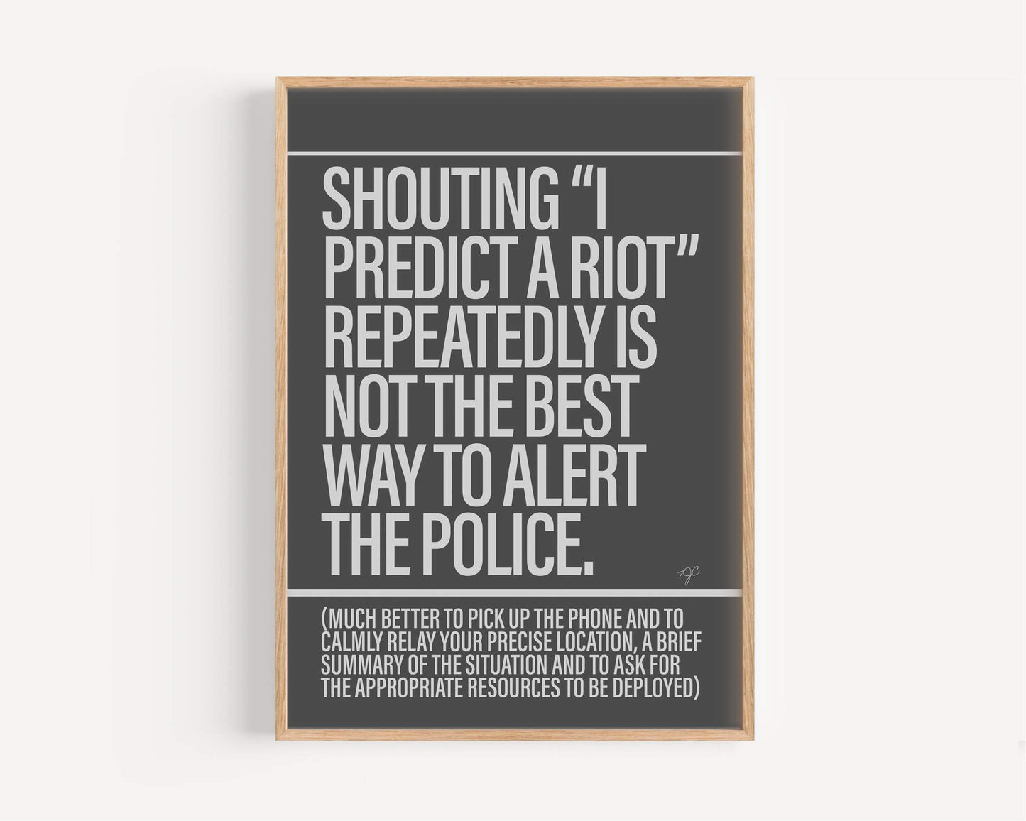 I Predict a Riot - Framed Print
