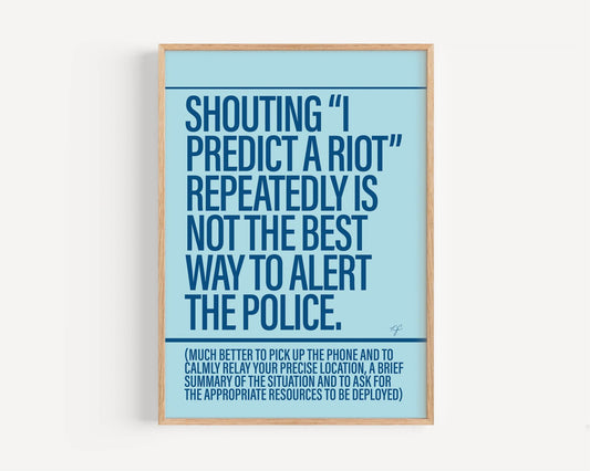 I Predict a Riot - Framed Print