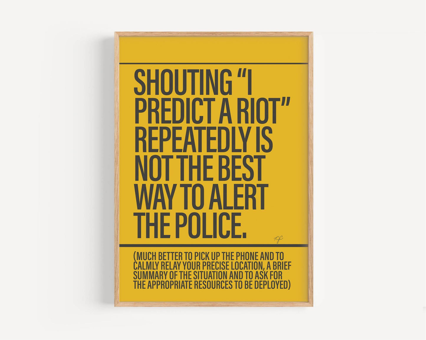 I Predict a Riot - Framed Print