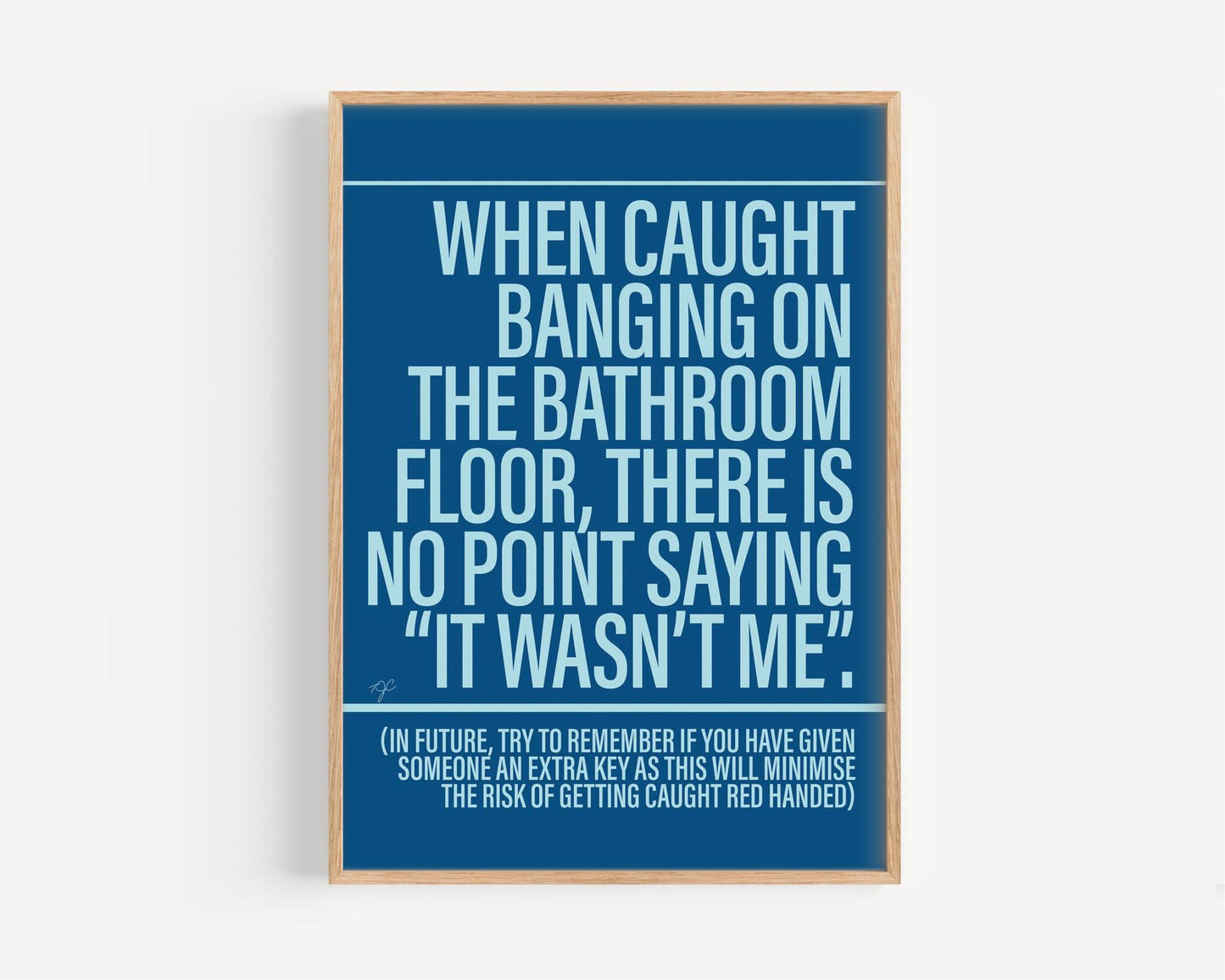 It Wasn't Me - Framed Print