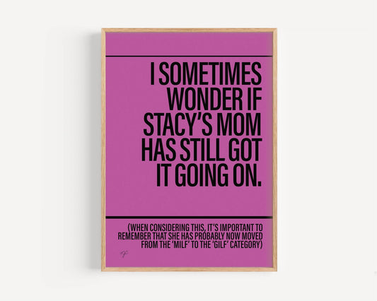 Stacy's Mom - Framed Print