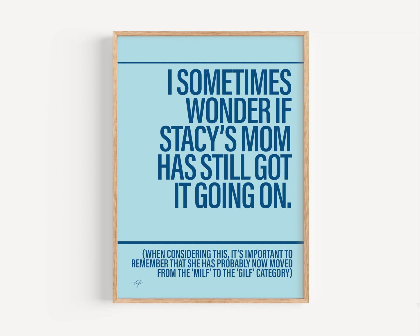 Stacy's Mom - Framed Print