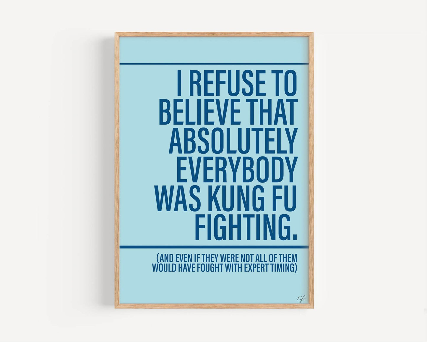 Kung Fu Fighting print on a high quality matte paper - various colours