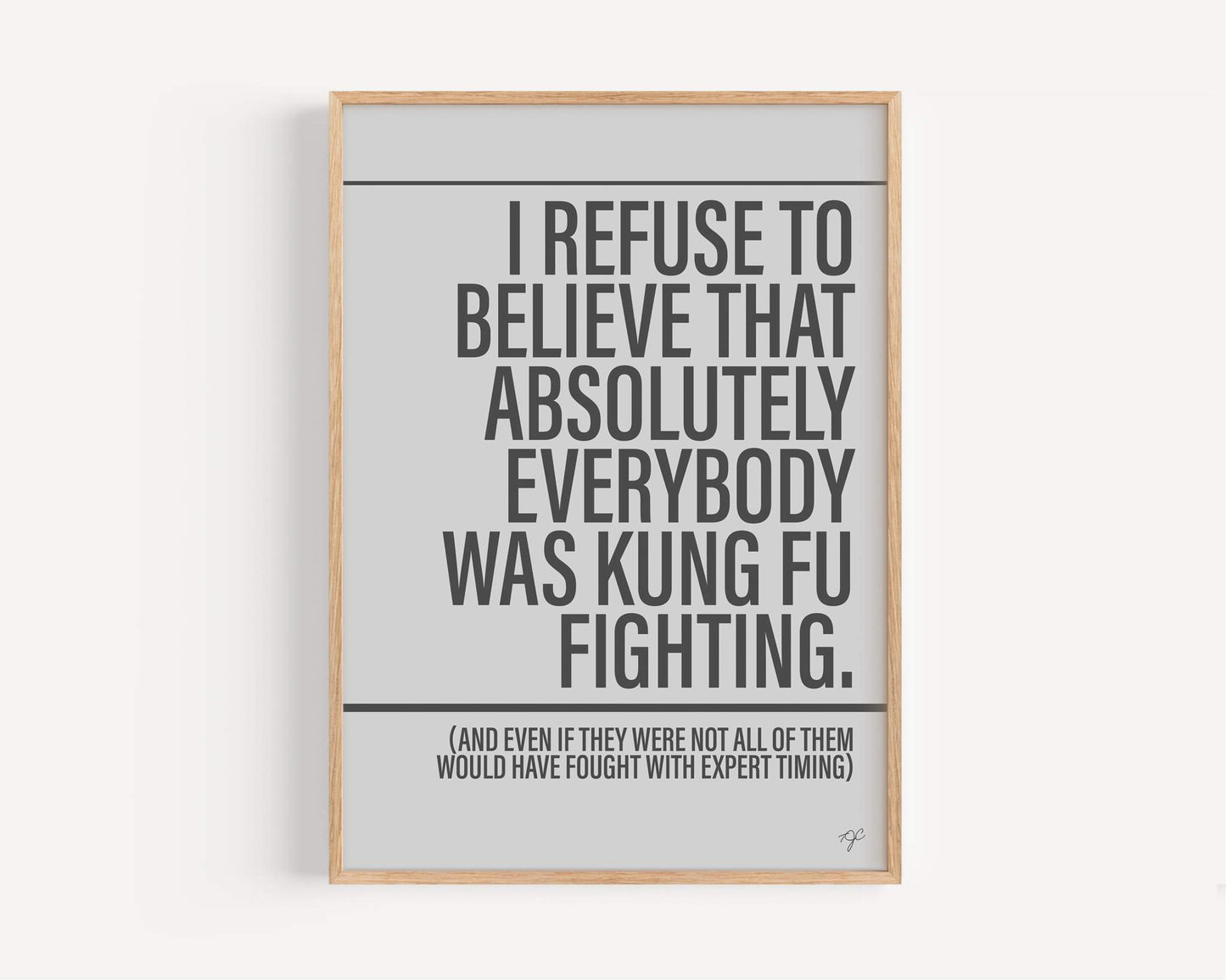 Kung Fu Fighting print on a high quality matte paper - various colours