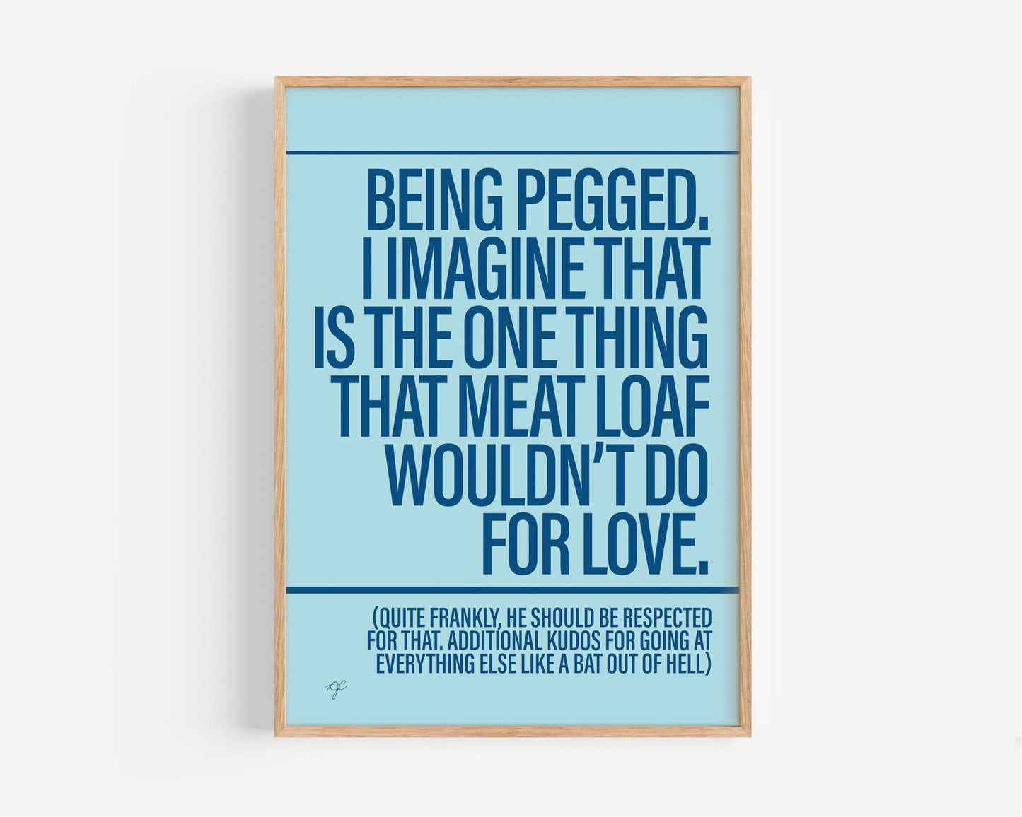 Meatloaf print on a super high quality matte paper - various colours!!