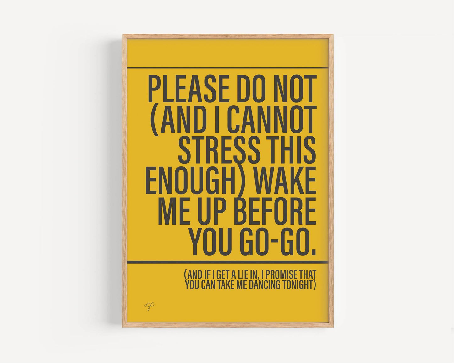 Wake Me Up Before you Go-go - Framed Print