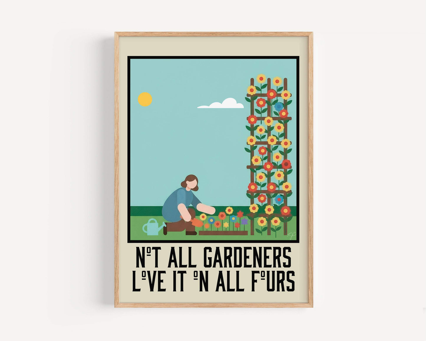 Colorful humorous wall art print titled Not all Gardeners featuring witty gardening theme and bold typography