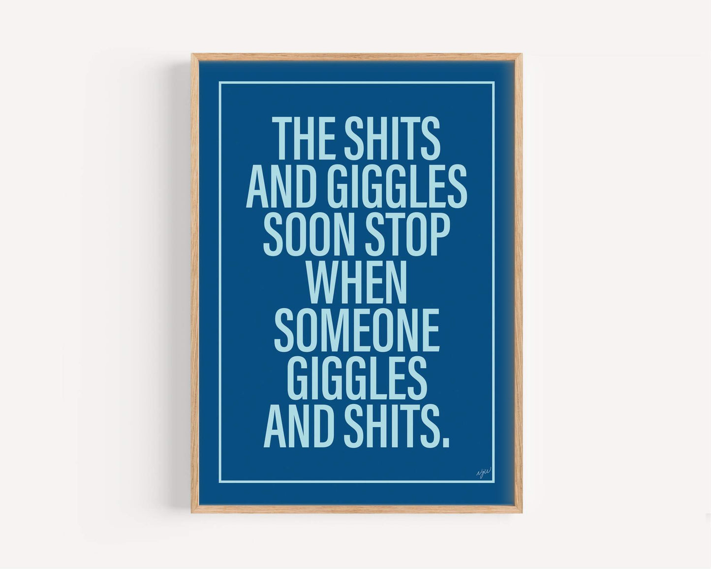 Shits & Giggles Print