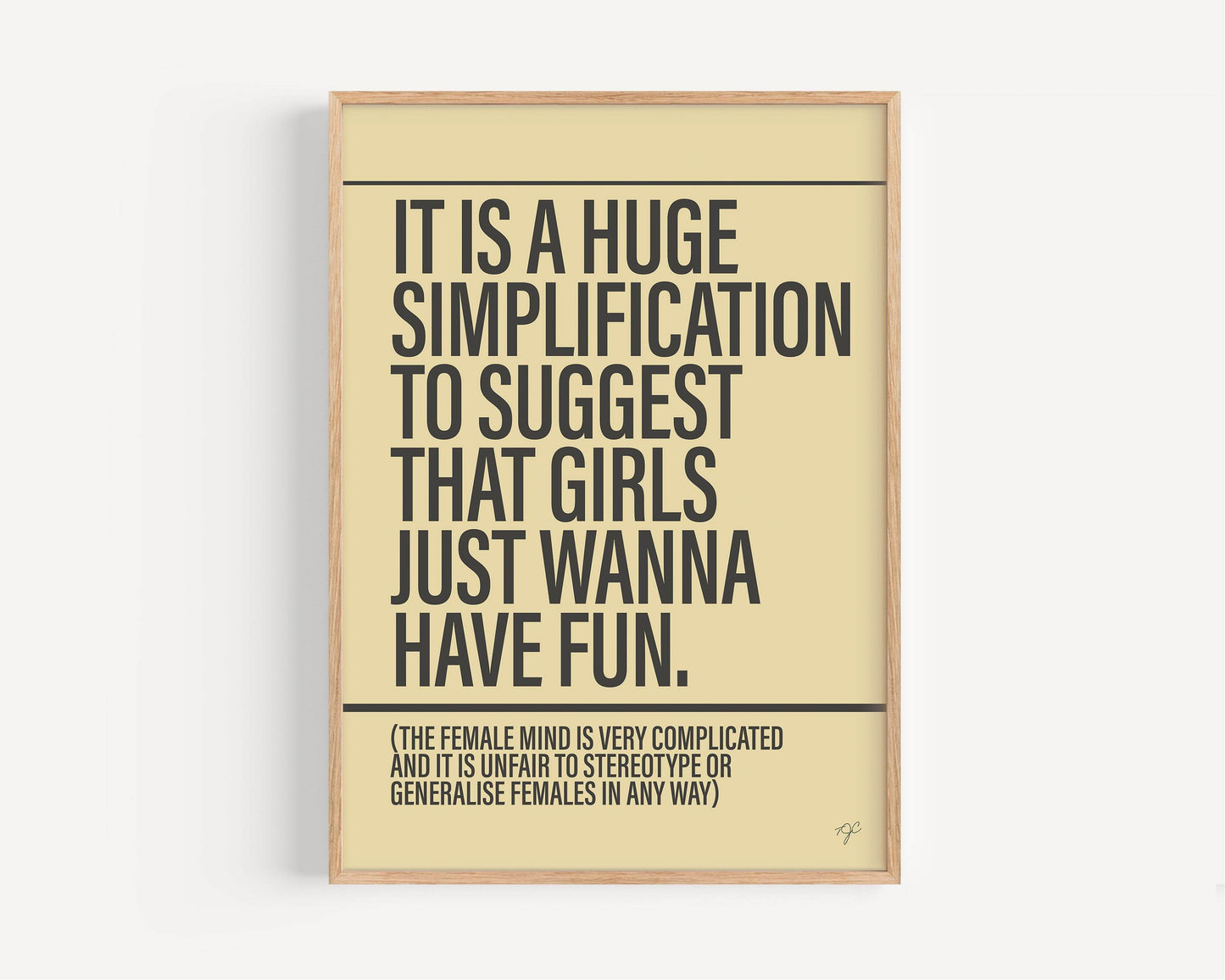Girls Just Wanna Have Fun print