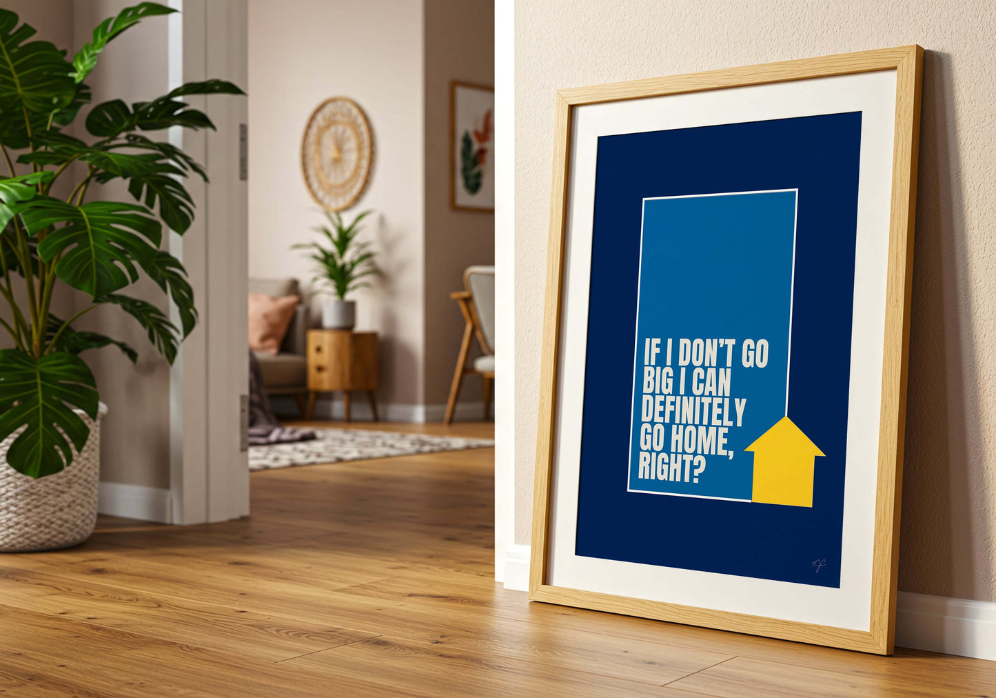 Go Big or Go Home - Wall Art Print