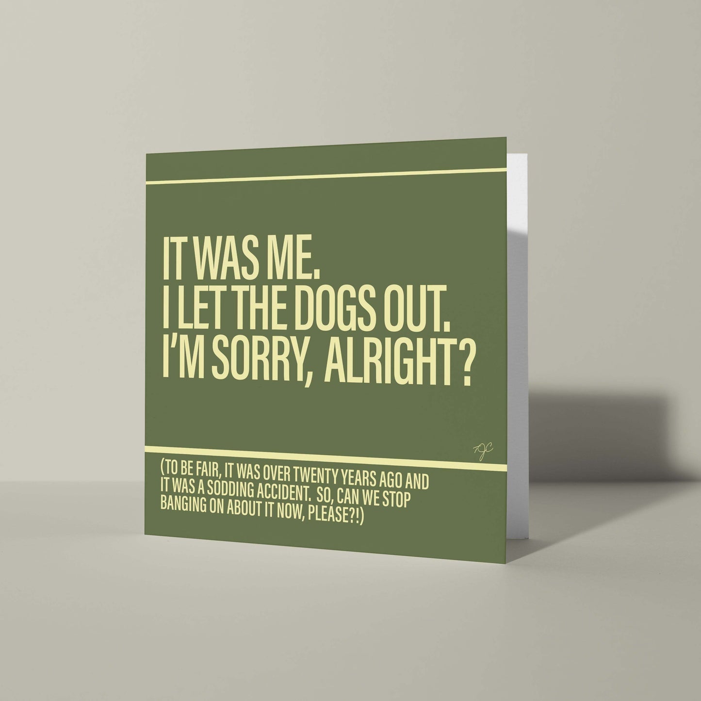 "Who Let the Dogs Out" - Greeting Card