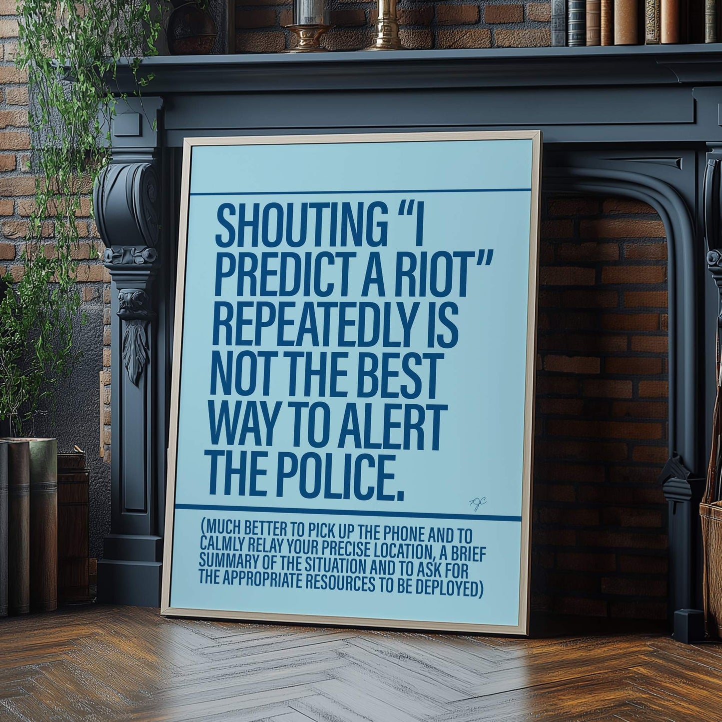 I Predict a Riot print