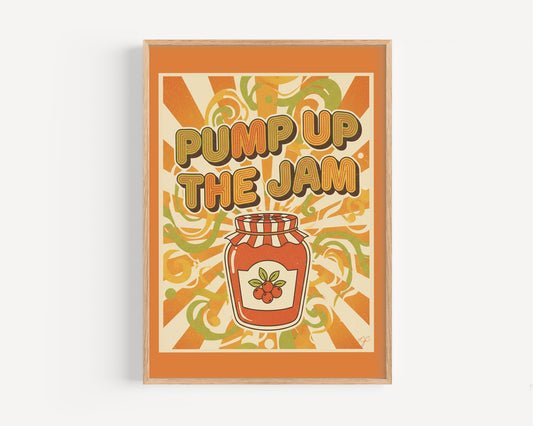 "Pump Up The Jam" wall print