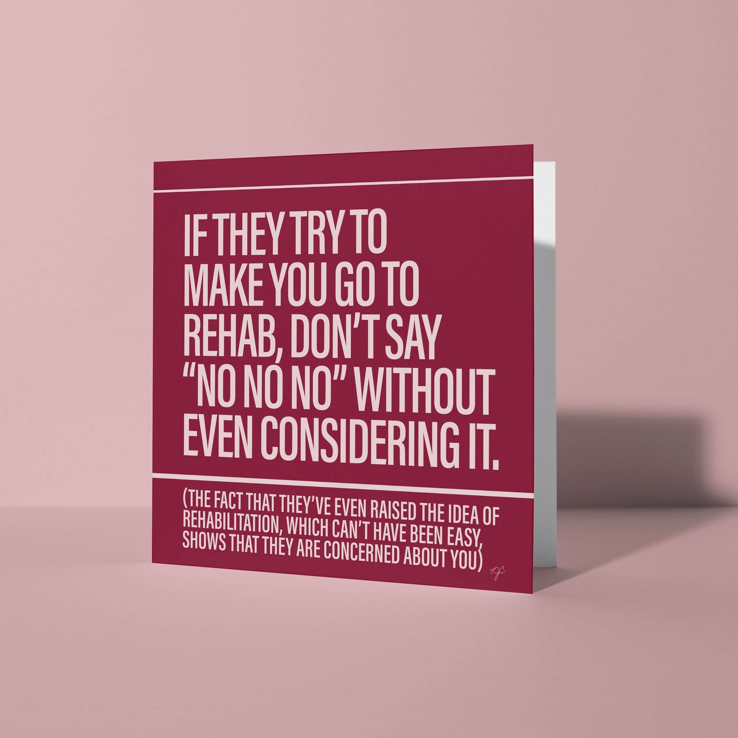 "Rehab" - Greeting Card