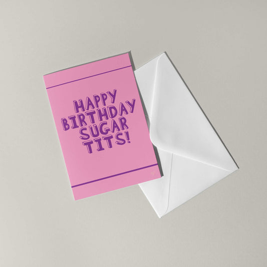 "Sugar Tits" - Birthday Card