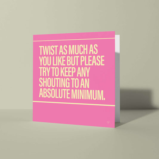 "Twist & Shout" - Greeting Card