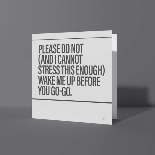 "Wake Me Up" - Greeting Card