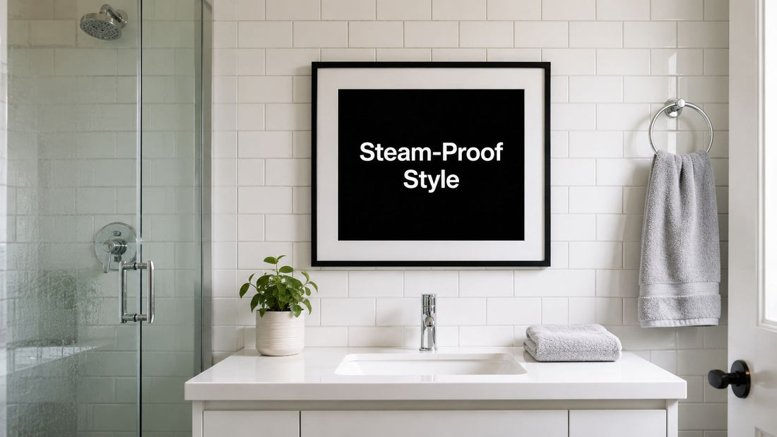 Art Prints for Bathroom: Steam-Proof Style Guide
