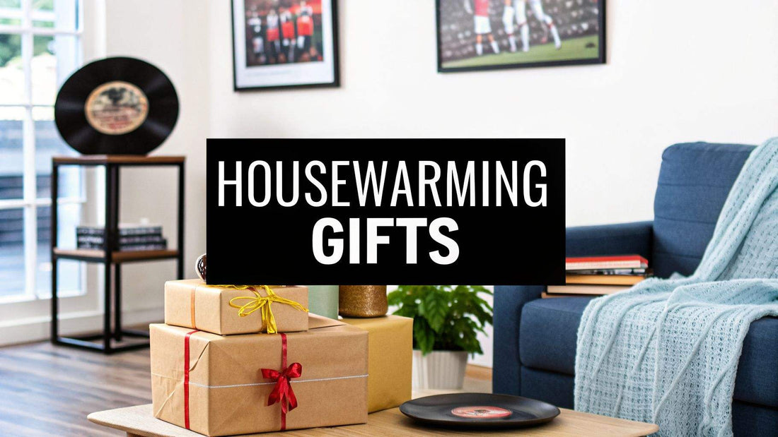 Unforgettable housewarming gift ideas for new homes in the UK with stylish presents and decor