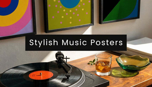 Stylish posters about music that don't look like a dorm room wall decor