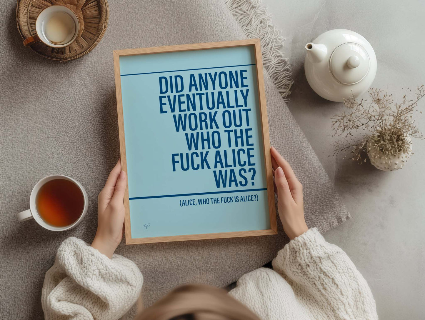 Who the F*ck is Alice print