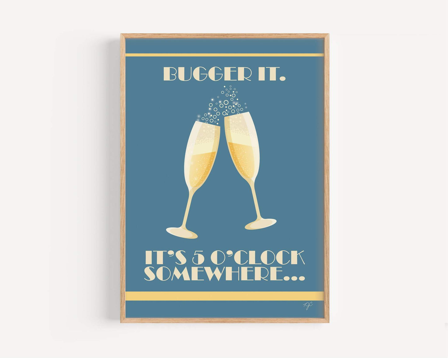 Bugger It - It's 5 o'clock somewhere... - Wall Art Print