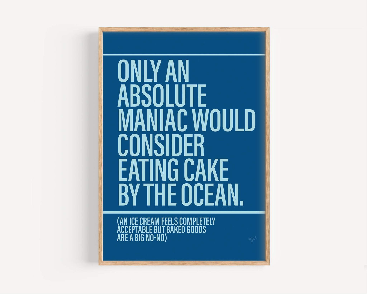 Cake by the Ocean print