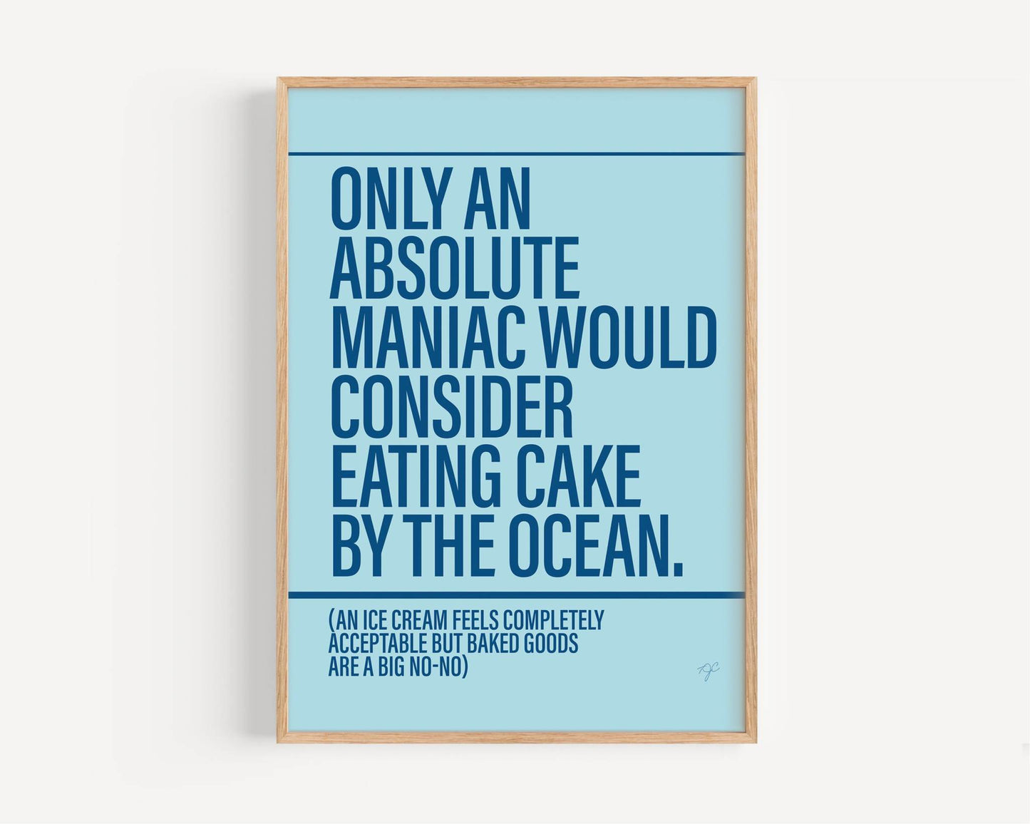 Cake by the Ocean print