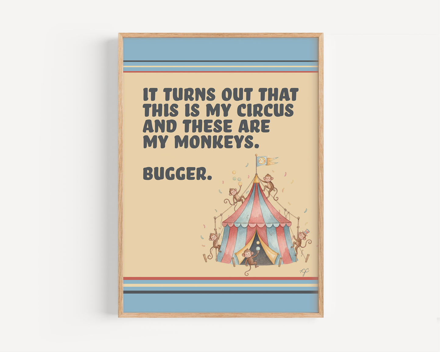"My Circus, My Monkeys" - Wall Art Print