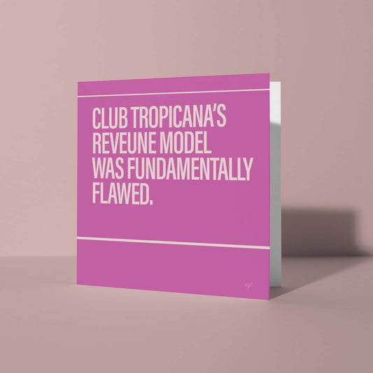 "Club Tropicana" - Greeting Card
