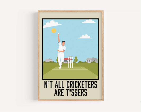 Not all Cricketers are Tossers - Wall Art Print