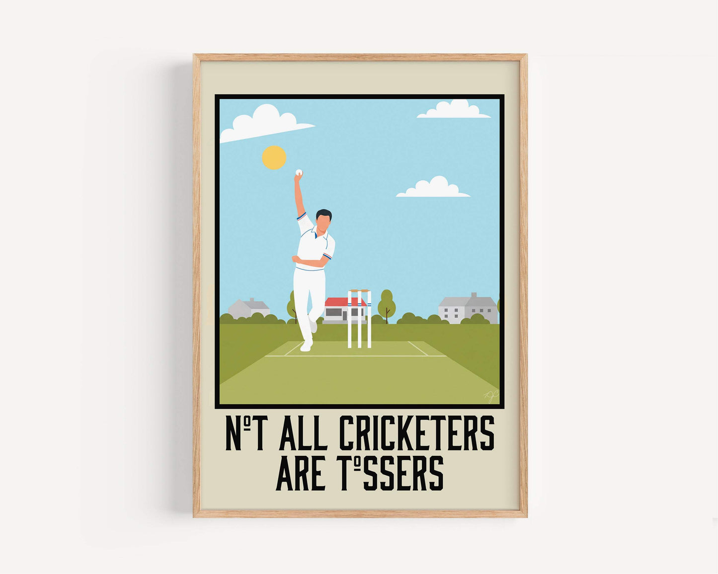 Not all Cricketers are Tossers - Wall Art Print