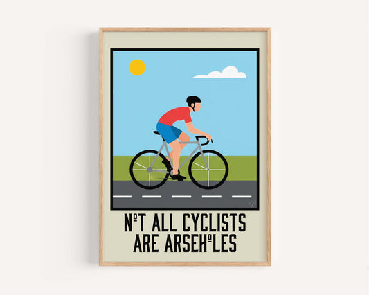 Not all cyclists are arseholes - Wall Art Print
