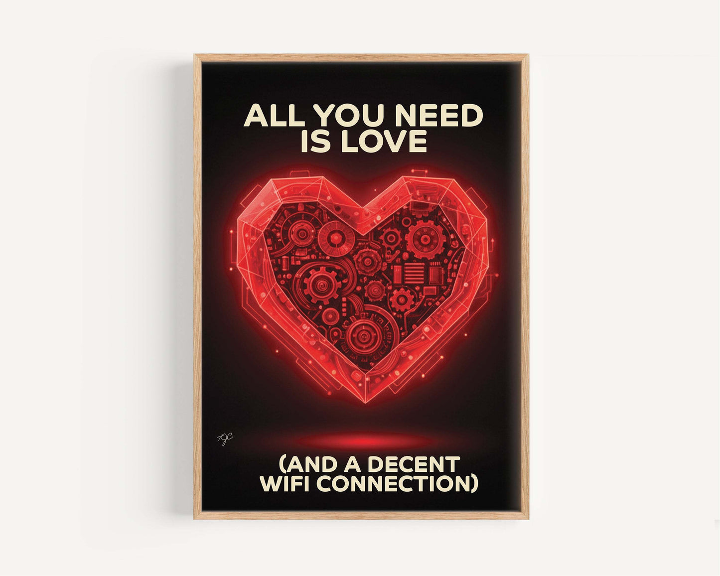 "All You Need is Love..." - Wall Art Print