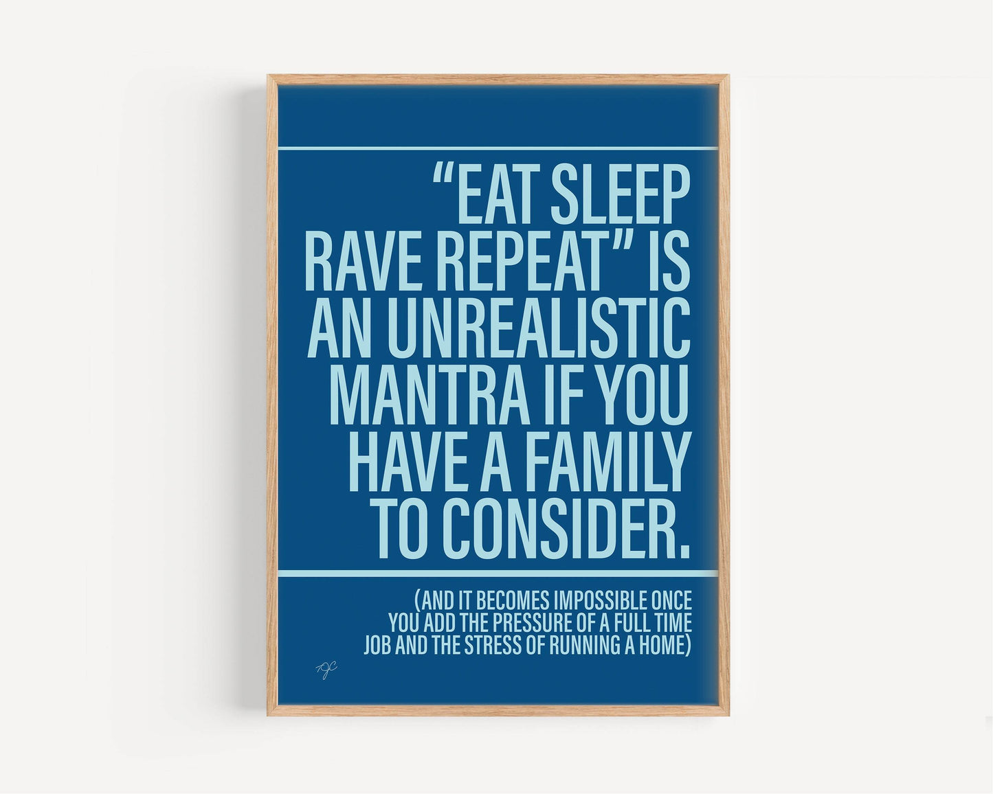 Eat Sleep Rave Repeat print