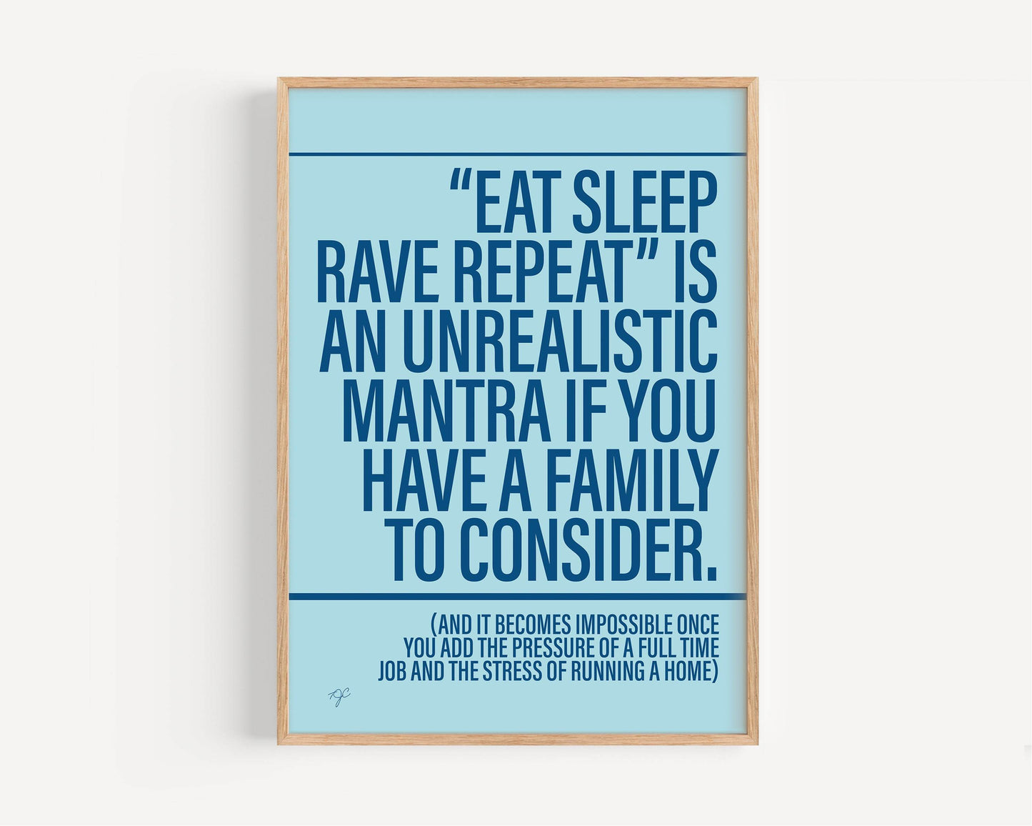 Eat Sleep Rave Repeat print