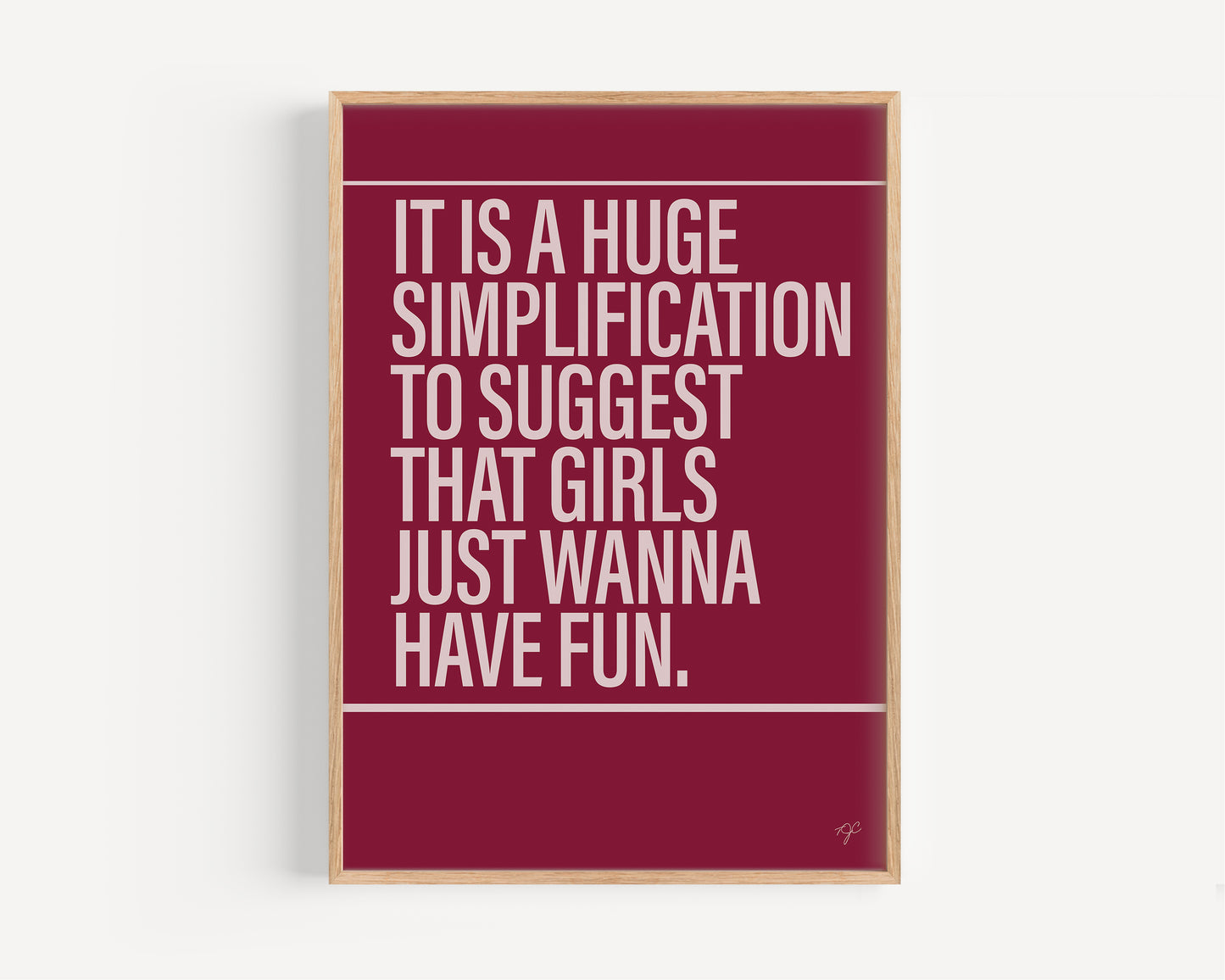 Girls Just Wanna Have Fun print - Simplified