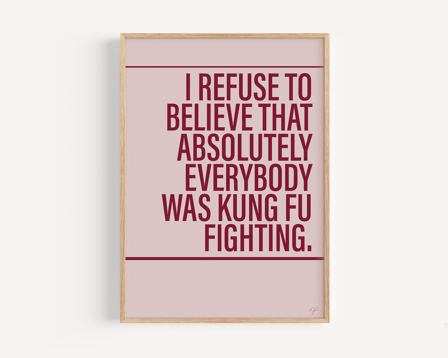 Not Everybody was Kung Fu Fighting print - SIMPLIFIED