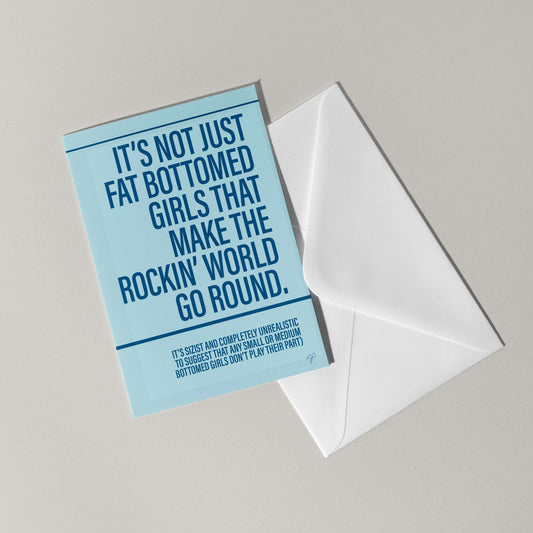 "Fat Bottomed Girls" - Greeting Card