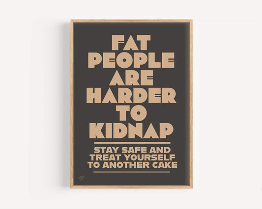 Fat People - Wall Art Print