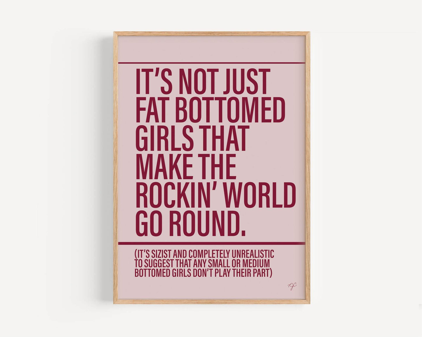 Fat Bottomed Girls print