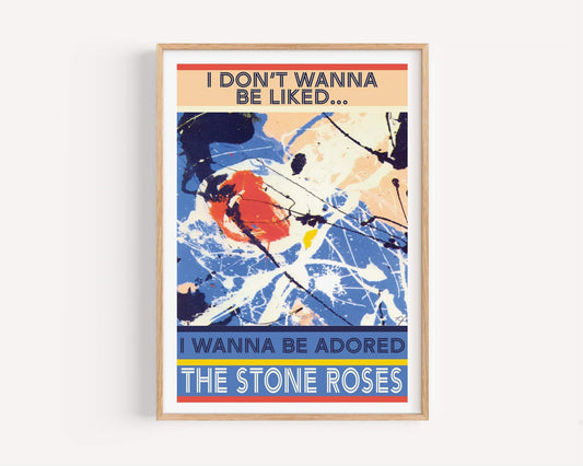 I Wanna Be Adored The Stone Roses - Art Print