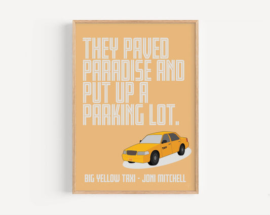 Big Yellow Taxi - Joni Mitchell - Art Print